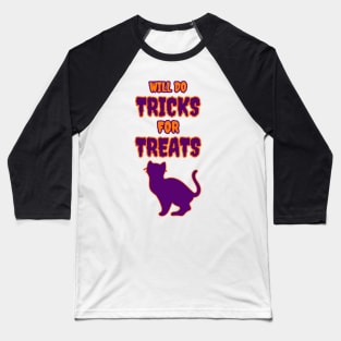 Cats Will do Tricks for Treats Baseball T-Shirt